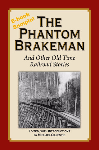 E-Book Sample of The Phantom Brakeman and other Old Time Railroad Stories by Michael Gilespie